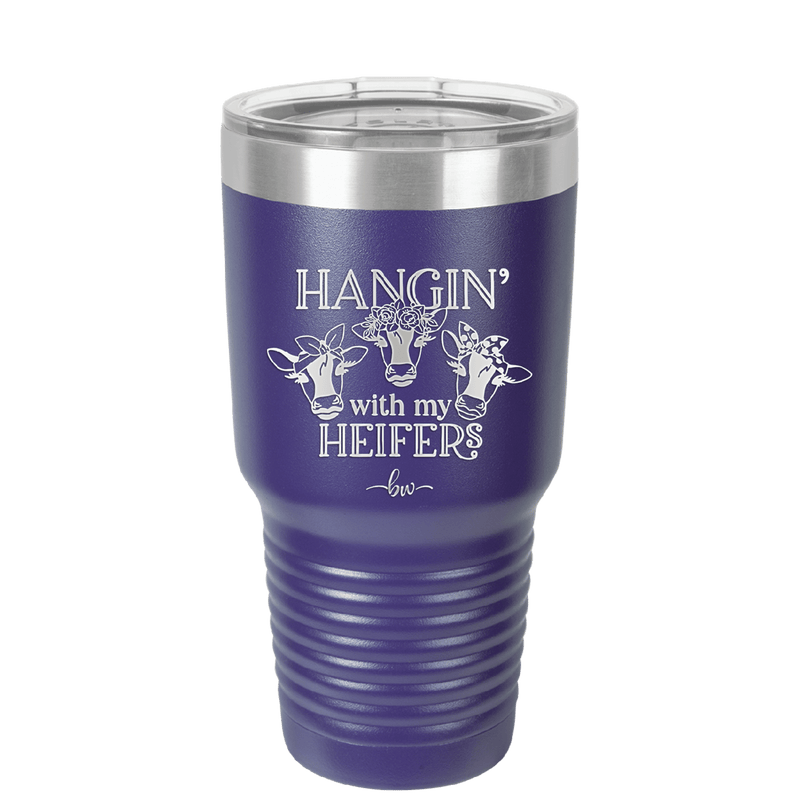 Hangin' with My Heifers 1 - Laser Engraved Stainless Steel Drinkware - 1491 -