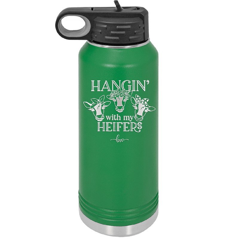 Hangin' with My Heifers 1 - Laser Engraved Stainless Steel Drinkware - 1491 -