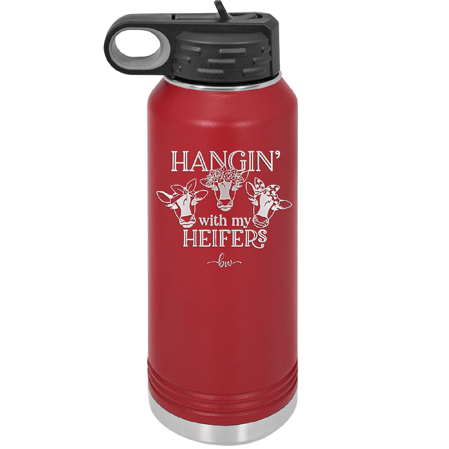 Hangin' with My Heifers 1 - Laser Engraved Stainless Steel Drinkware - 1491 -