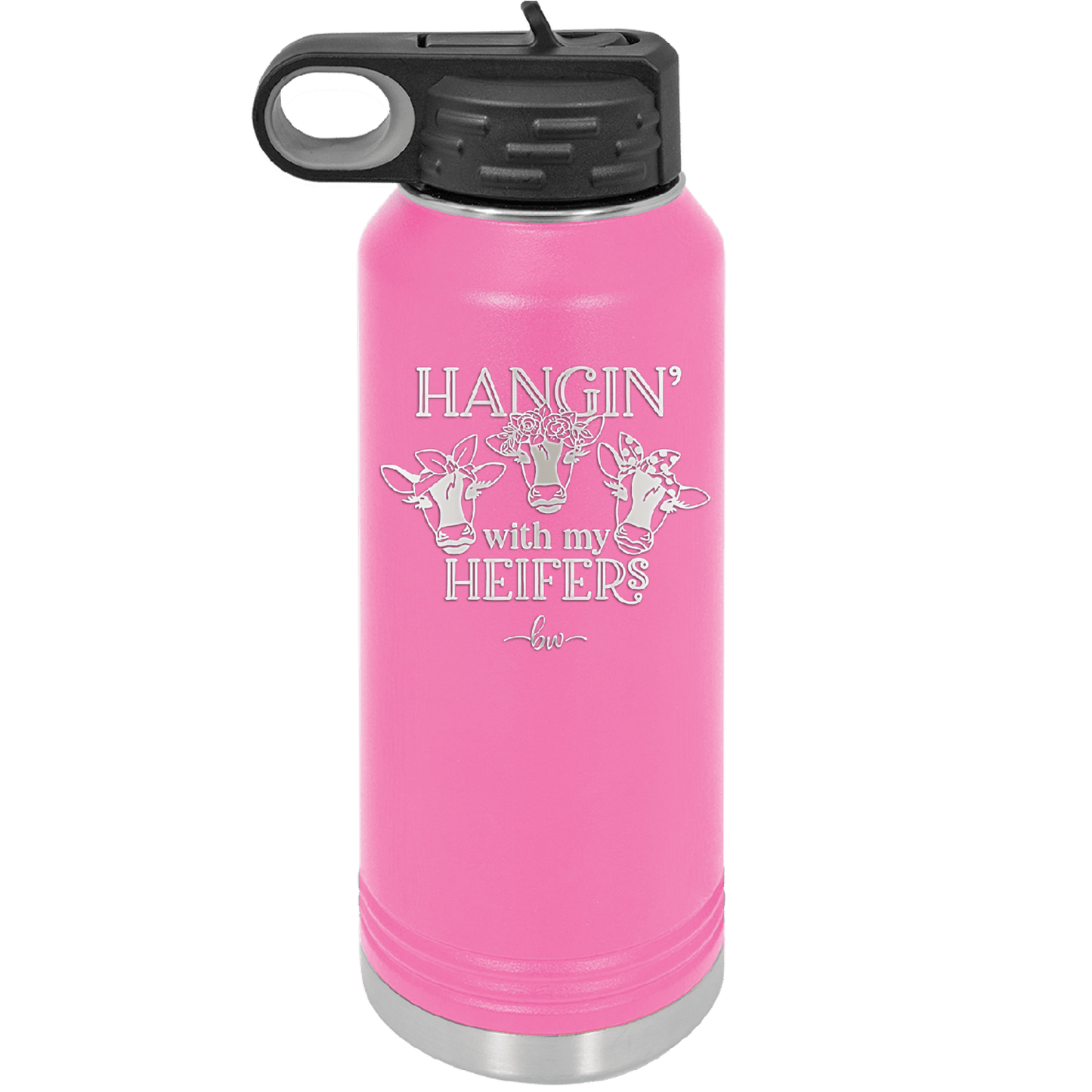 Hangin' with My Heifers 1 - Laser Engraved Stainless Steel Drinkware - 1491 -