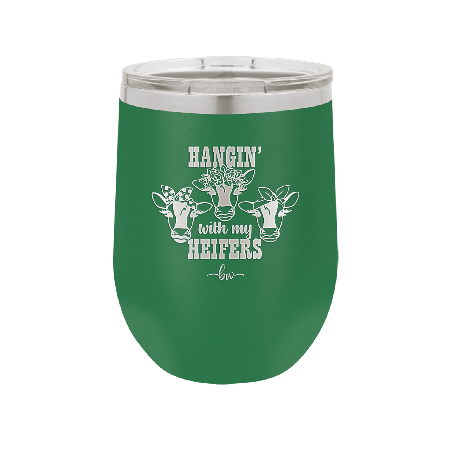 Hangin' with My Heifers 2 - Laser Engraved Stainless Steel Drinkware - 1492 -