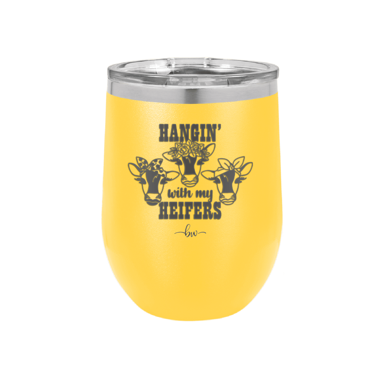 Hangin' with My Heifers 2 - Laser Engraved Stainless Steel Drinkware - 1492 -