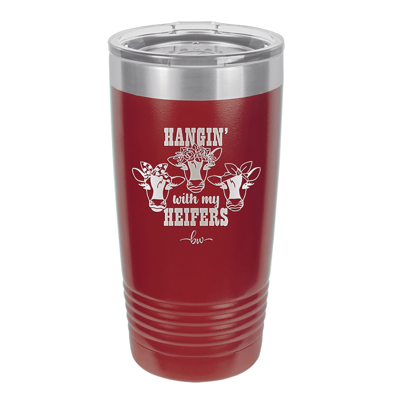 Hangin' with My Heifers 2 - Laser Engraved Stainless Steel Drinkware - 1492 -