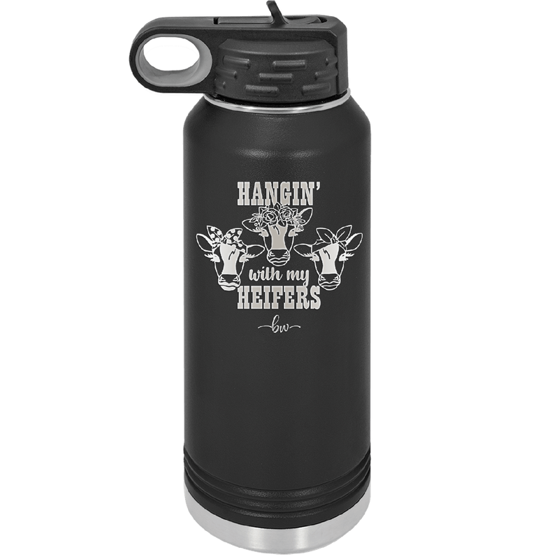 Hangin' with My Heifers 2 - Laser Engraved Stainless Steel Drinkware - 1492 -