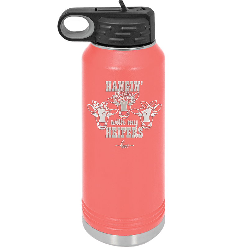 Hangin' with My Heifers 2 - Laser Engraved Stainless Steel Drinkware - 1492 -