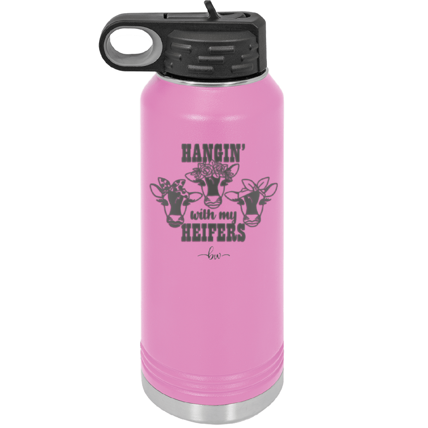 Hangin' with My Heifers 2 - Laser Engraved Stainless Steel Drinkware - 1492 -