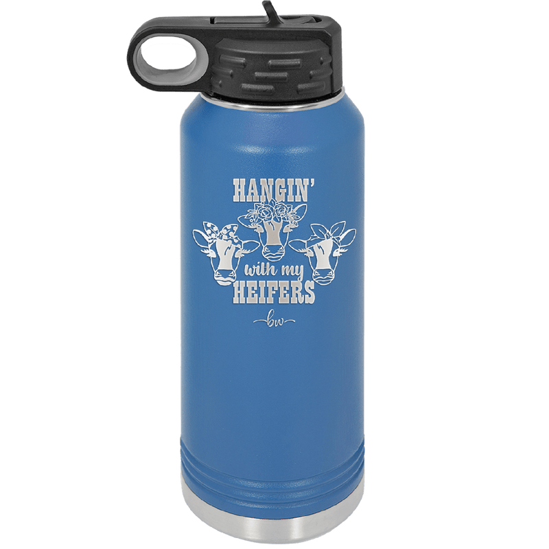 Hangin' with My Heifers 2 - Laser Engraved Stainless Steel Drinkware - 1492 -
