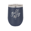Jolly AF - Laser Engraved Stainless Steel Drinkware - 1496 -