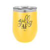 Jolly AF - Laser Engraved Stainless Steel Drinkware - 1496 -