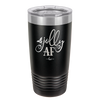 Jolly AF - Laser Engraved Stainless Steel Drinkware - 1496 -