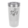 Jolly AF - Laser Engraved Stainless Steel Drinkware - 1496 -