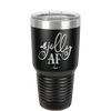 Jolly AF - Laser Engraved Stainless Steel Drinkware - 1496 -
