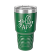 Jolly AF - Laser Engraved Stainless Steel Drinkware - 1496 -