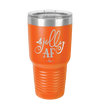 Jolly AF - Laser Engraved Stainless Steel Drinkware - 1496 -