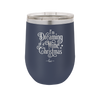 I'm Dreaming of a Wine Christmas - Laser Engraved Stainless Steel Drinkware - 1497 -