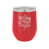 I'm Dreaming of a Wine Christmas - Laser Engraved Stainless Steel Drinkware - 1497 -