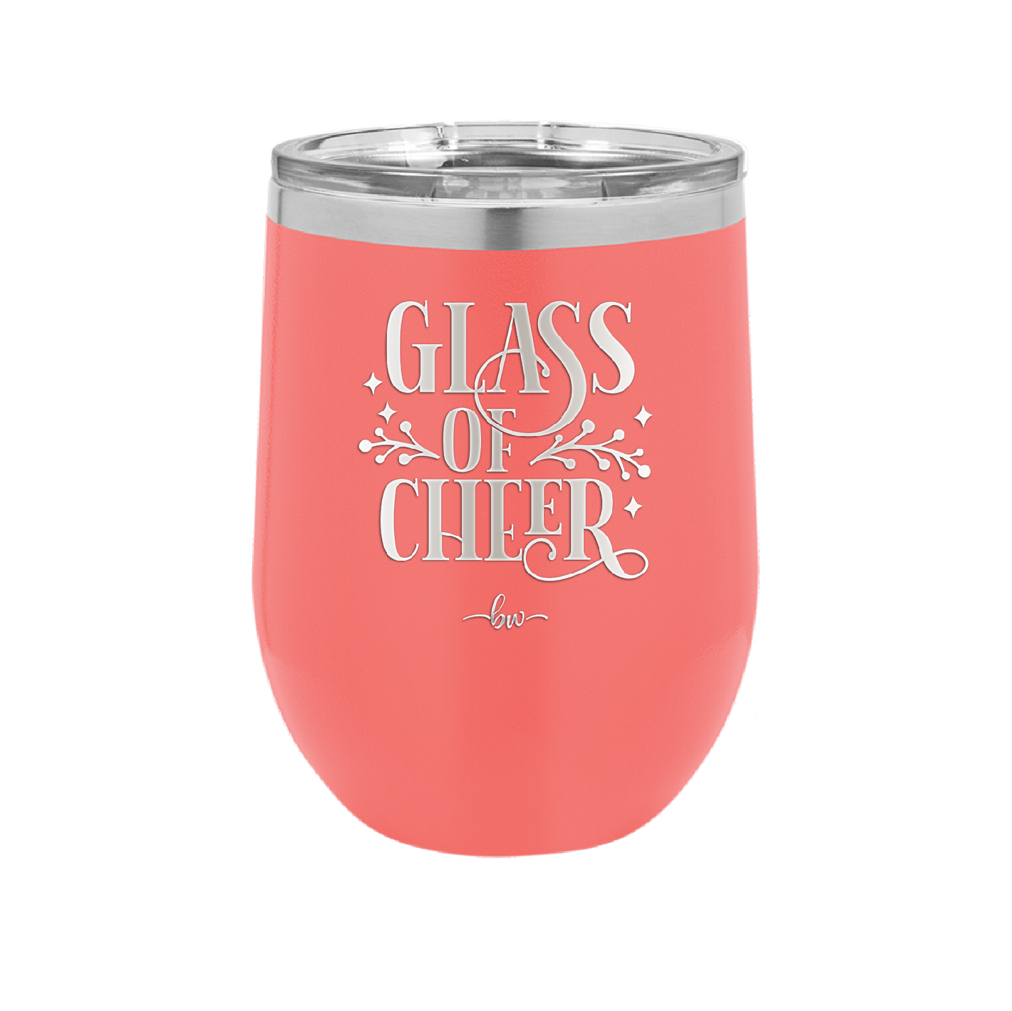 Glass of Cheer - Laser Engraved Stainless Steel Drinkware - 1498 -