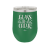 Glass of Cheer - Laser Engraved Stainless Steel Drinkware - 1498 -