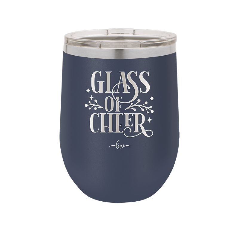 Glass of Cheer - Laser Engraved Stainless Steel Drinkware - 1498 -
