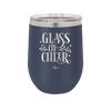 Glass of Cheer - Laser Engraved Stainless Steel Drinkware - 1498 -