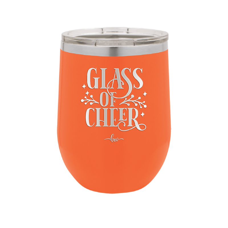 Glass of Cheer - Laser Engraved Stainless Steel Drinkware - 1498 -