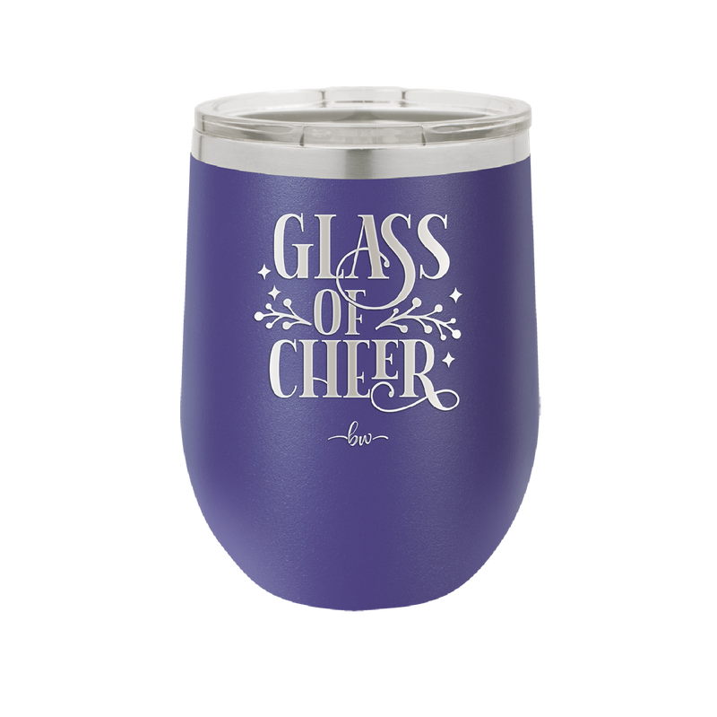 Glass of Cheer - Laser Engraved Stainless Steel Drinkware - 1498 -