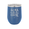 Glass of Cheer - Laser Engraved Stainless Steel Drinkware - 1498 -