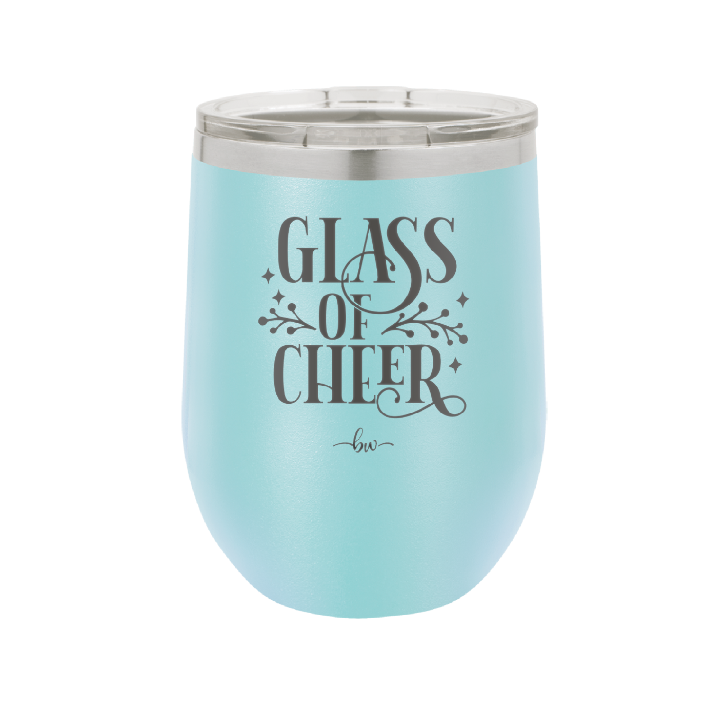 Glass of Cheer - Laser Engraved Stainless Steel Drinkware - 1498 -