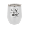 Glass of Cheer - Laser Engraved Stainless Steel Drinkware - 1498 -