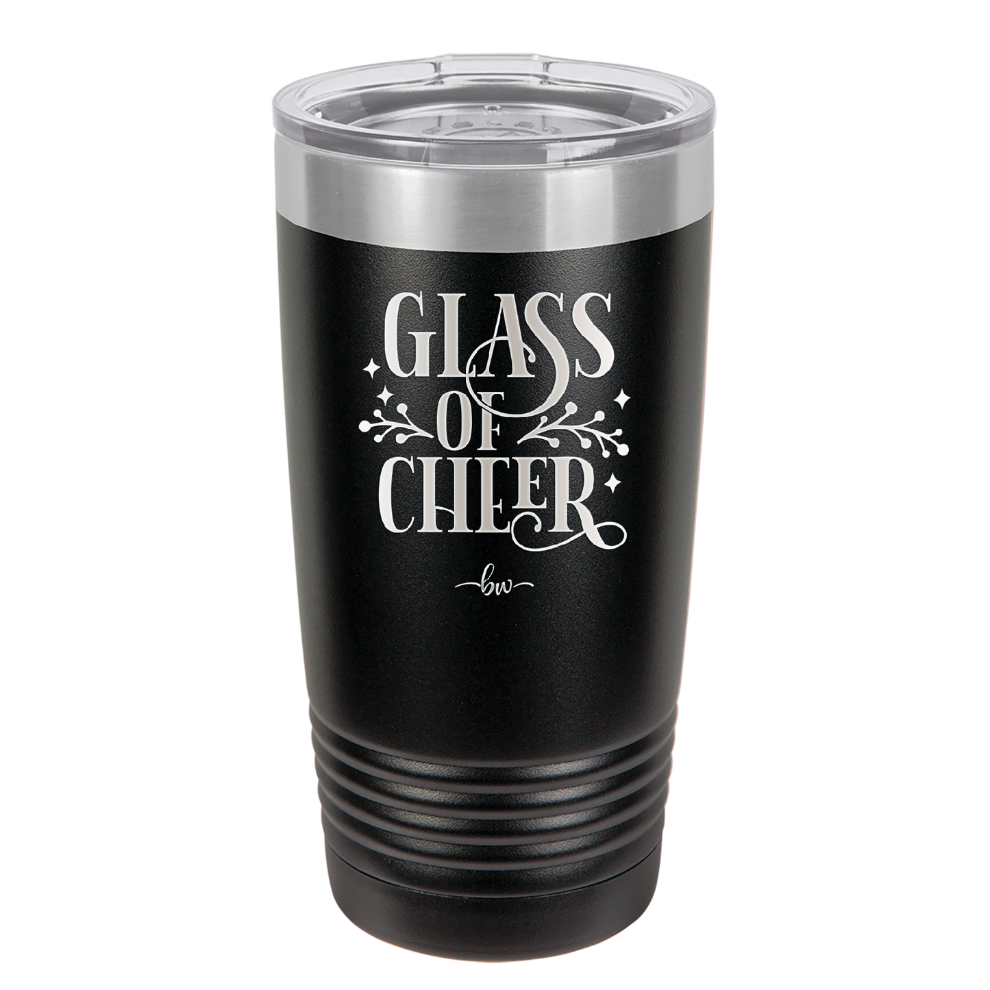 Glass of Cheer - Laser Engraved Stainless Steel Drinkware - 1498 -