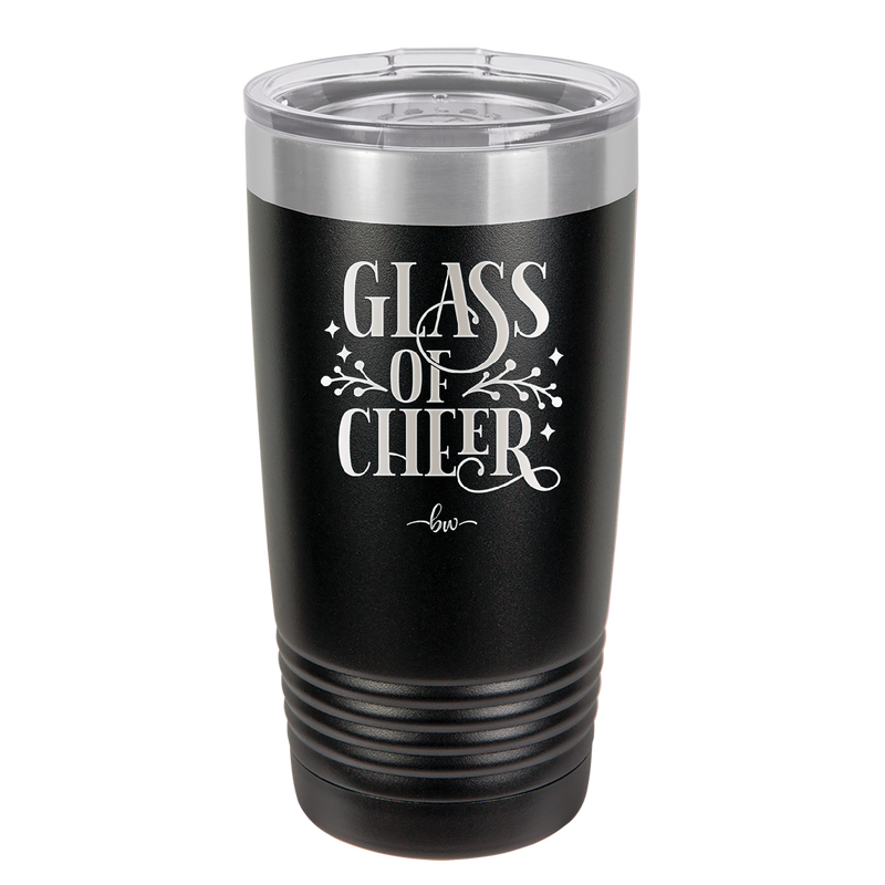 Glass of Cheer - Laser Engraved Stainless Steel Drinkware - 1498 -