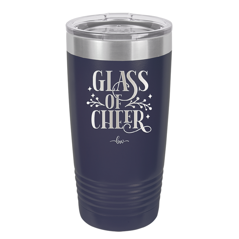 Glass of Cheer - Laser Engraved Stainless Steel Drinkware - 1498 -