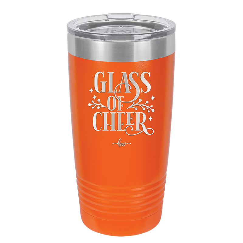 Glass of Cheer - Laser Engraved Stainless Steel Drinkware - 1498 -