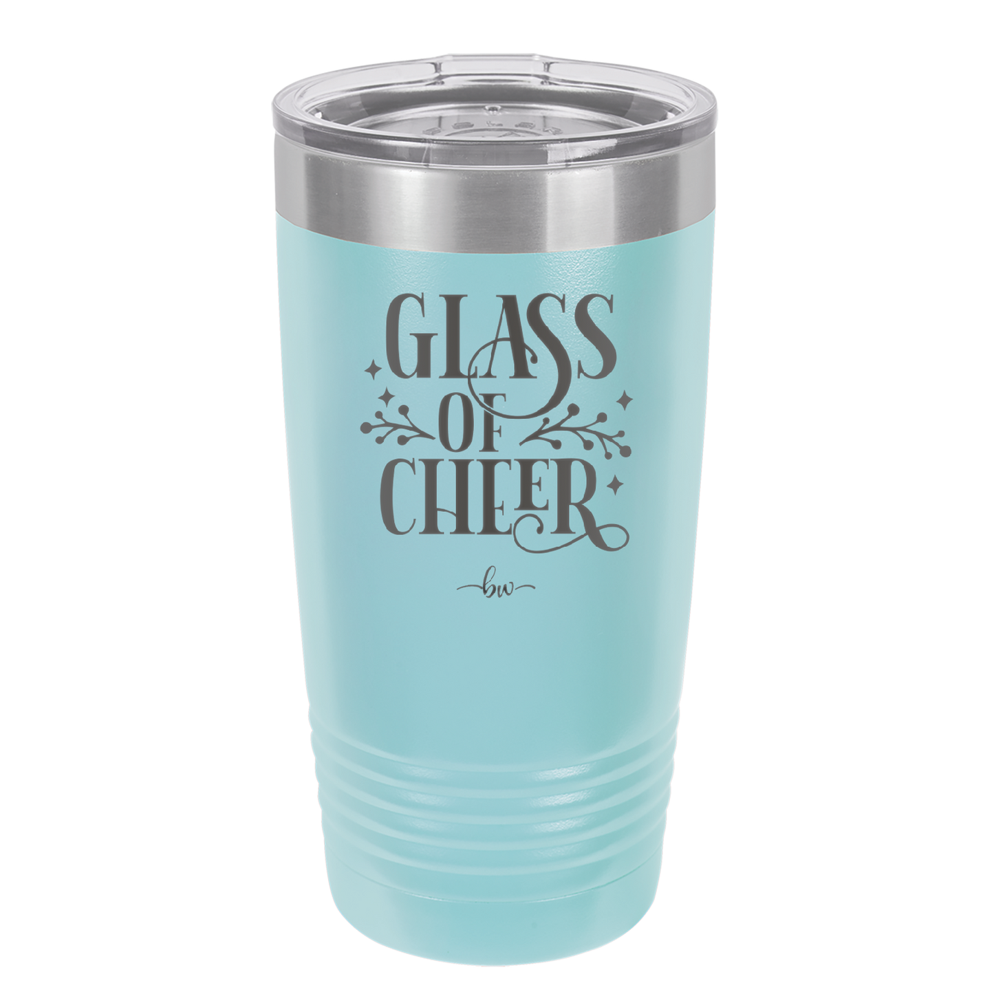Glass of Cheer - Laser Engraved Stainless Steel Drinkware - 1498 -