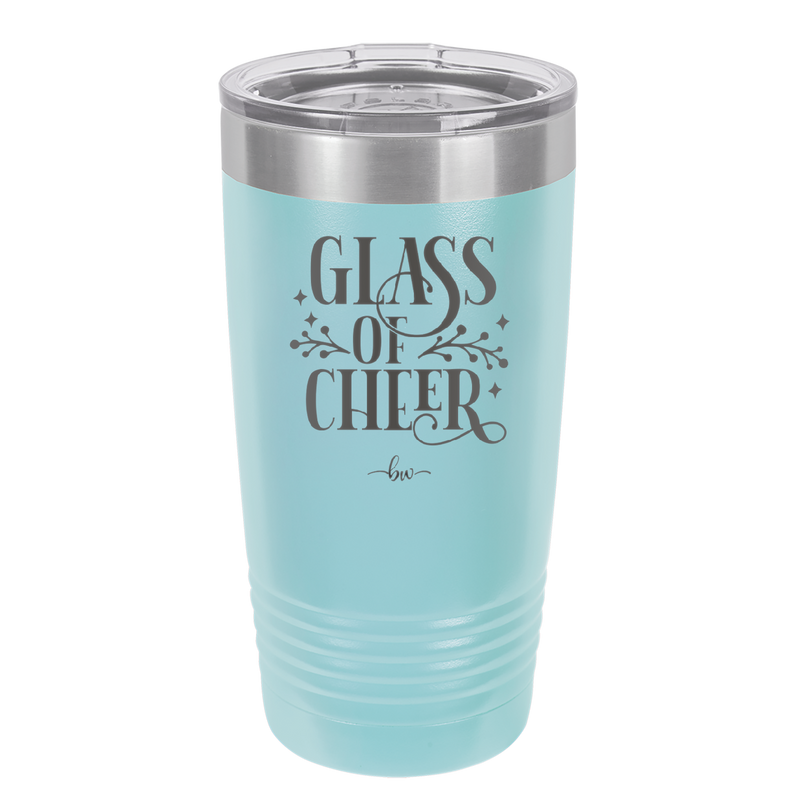 Glass of Cheer - Laser Engraved Stainless Steel Drinkware - 1498 -