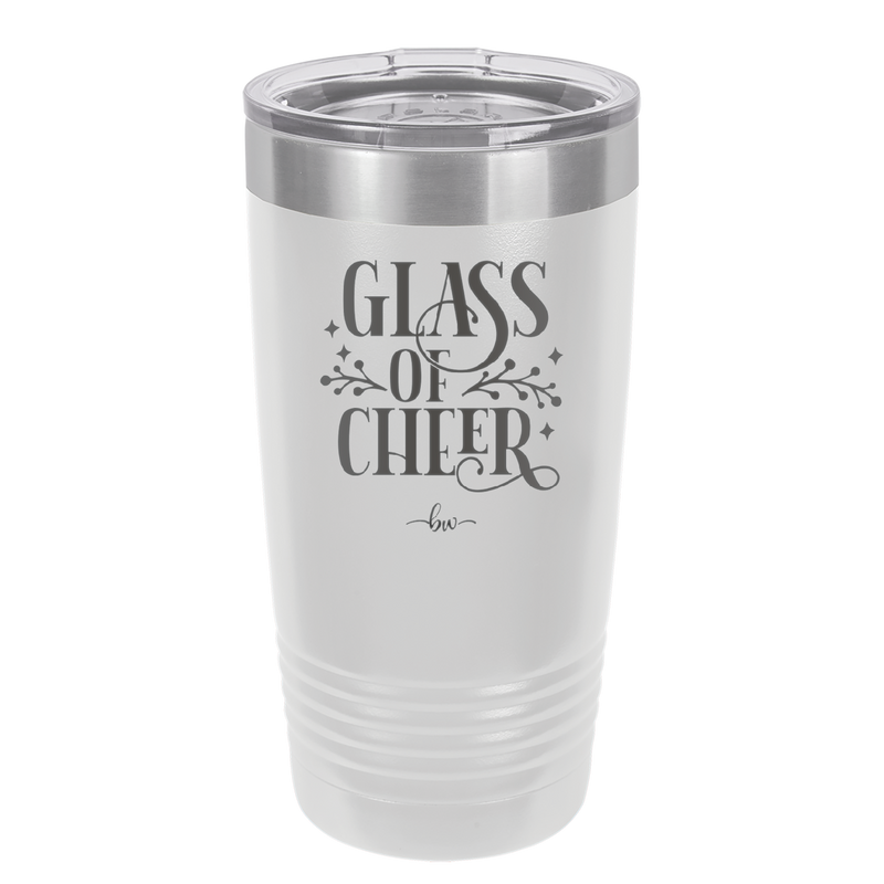 Glass of Cheer - Laser Engraved Stainless Steel Drinkware - 1498 -