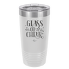Glass of Cheer - Laser Engraved Stainless Steel Drinkware - 1498 -