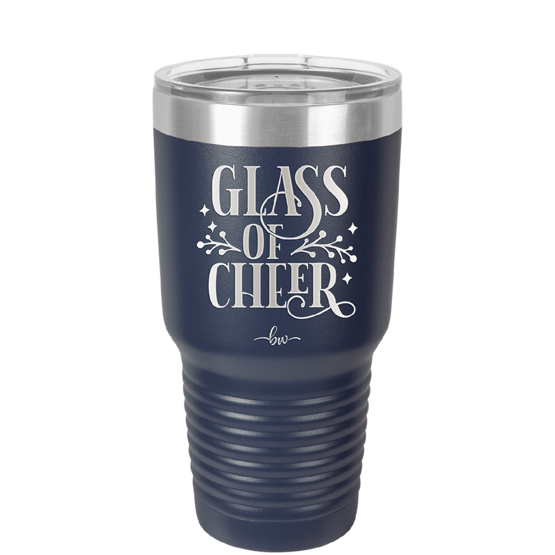 Glass of Cheer - Laser Engraved Stainless Steel Drinkware - 1498 -