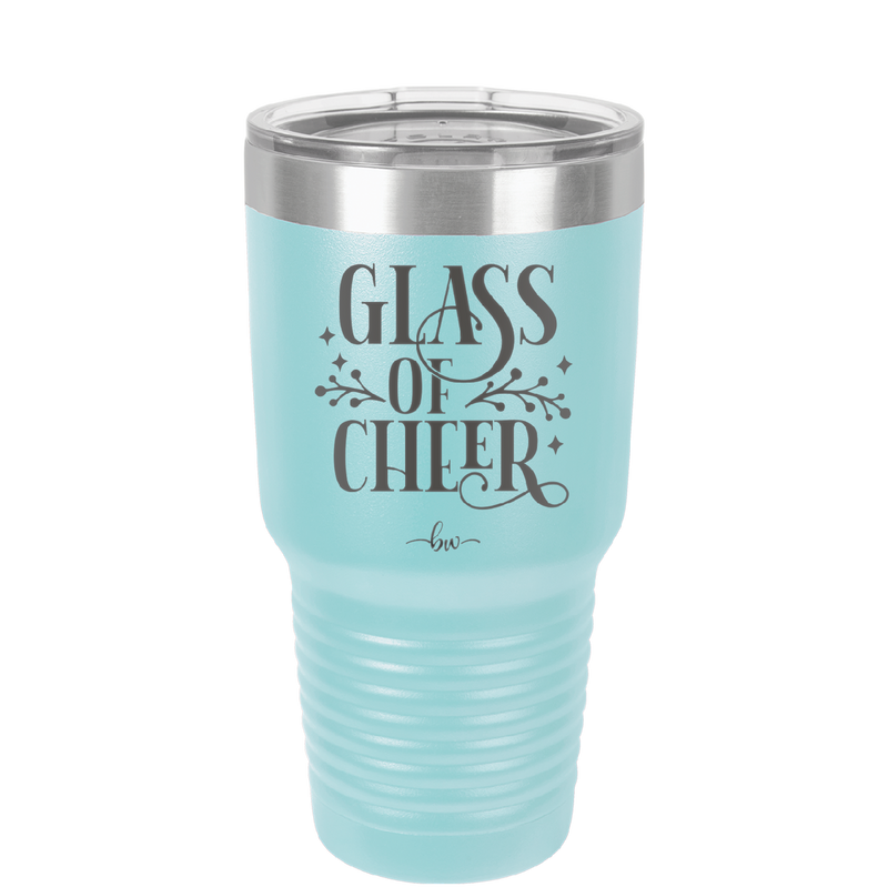 Glass of Cheer - Laser Engraved Stainless Steel Drinkware - 1498 -