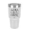 Glass of Cheer - Laser Engraved Stainless Steel Drinkware - 1498 -