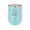 Merry, Bright, and Soon to be Tipsy - Laser Engraved Stainless Steel Drinkware - 1499 -