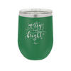 Merry and Bright - Laser Engraved Stainless Steel Drinkware - 1501 -