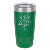 Merry and Bright - Laser Engraved Stainless Steel Drinkware - 1501 -