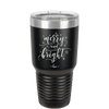 Merry and Bright - Laser Engraved Stainless Steel Drinkware - 1501 -