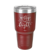 Merry and Bright - Laser Engraved Stainless Steel Drinkware - 1501 -