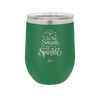 Tis the Season to Sparkle - Laser Engraved Stainless Steel Drinkware - 1502 -