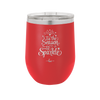 Tis the Season to Sparkle - Laser Engraved Stainless Steel Drinkware - 1502 -