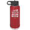 Dear Santa, Define Good - Laser Engraved Stainless Steel Drinkware - 1503 -