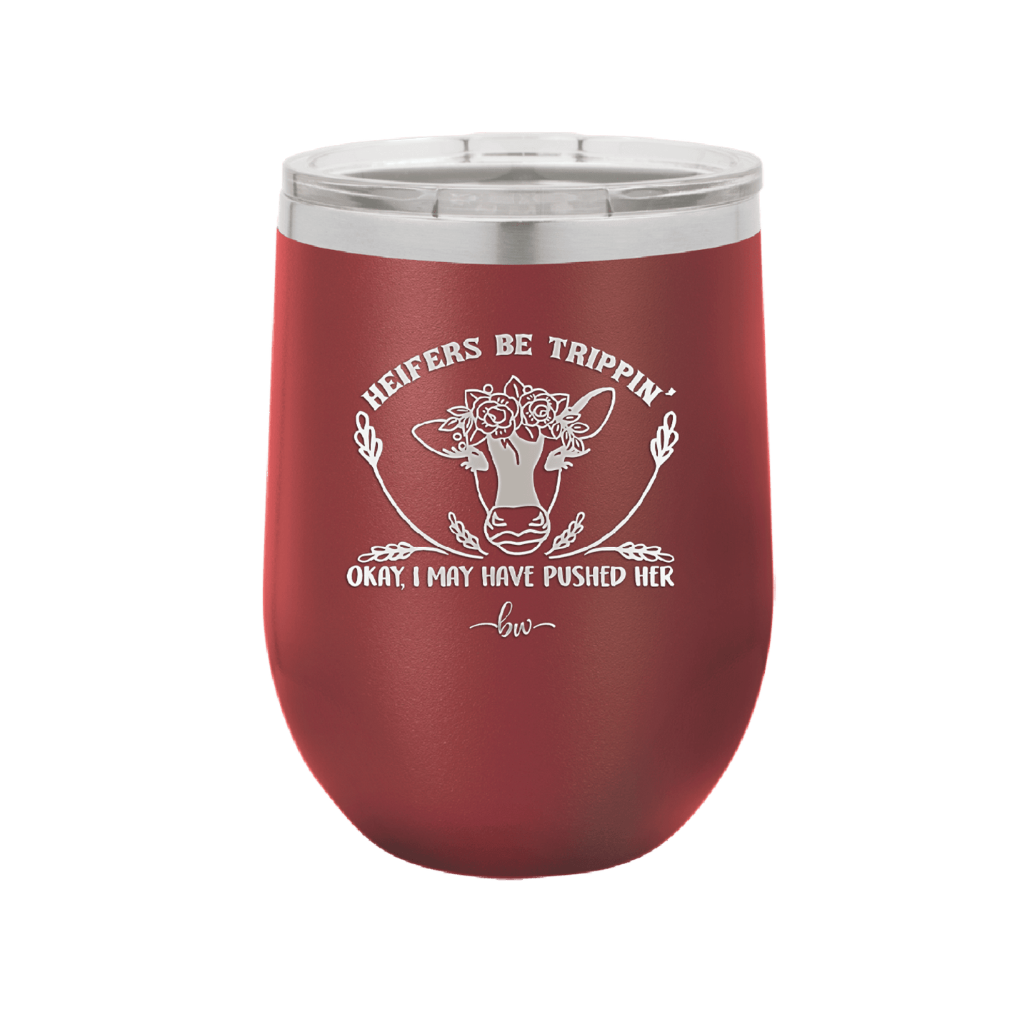 Heifers Be Trippin Floral - Laser Engraved Stainless Steel Drinkware - 1504 -