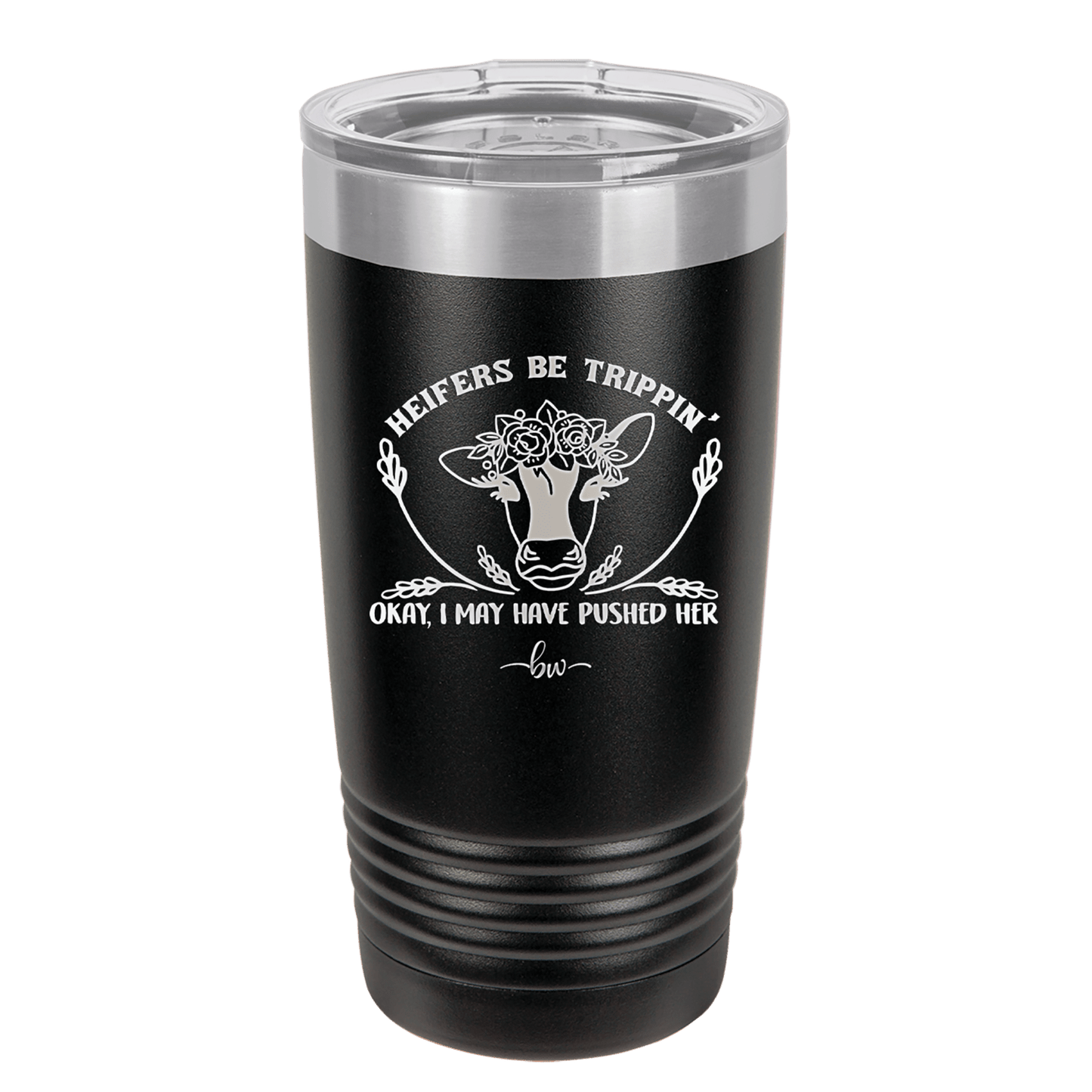 Heifers Be Trippin Floral - Laser Engraved Stainless Steel Drinkware - 1504 -